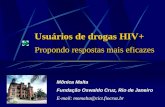 Usuários de drogas HIV+ Propondo respostas mais eficazes