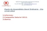 Pauta da Assembléia Geral Ordinária – Dia 13-02-2012 Informes; Campanha Salarial 2012; Outros