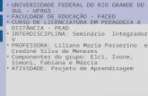 UNIVERSIDADE FEDERAL DO RIO GRANDE DO SUL - UFRGS FACULDADE DE EDUCAÇÃO - FACED