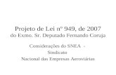 Projeto de Lei nº 949, de 2007 do Exmo. Sr. Deputado Fernando Coruja