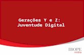 Gerações Y e Z:  Juventude Digital