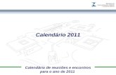 Calendário de reuniões e encontros para o ano de 2011