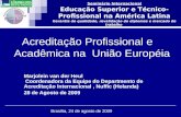 Acreditação Profissional e    Acadêmica na  União Européia