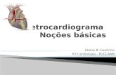 Eletrocardiograma  Noções básicas