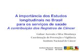 A importância dos Estudos longitudinais no Brasil  para os serviços de saúde