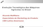 Ricardo Malfitano Especialista de Marketing do Produto CNH Latino Americana