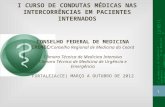 I CURSO DE CONDUTAS MÉDICAS NAS INTERCORRÊNCIAS EM PACIENTES INTERNADOS