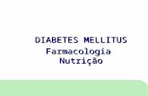 DIABETES MELLITUS Farmacologia  Nutrição