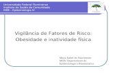 Universidade Federal Fluminense Instituto de Saúde da Comunidade MEB – Epidemiologia IV