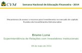 Semana Nacional de Educação Financeira - 2014