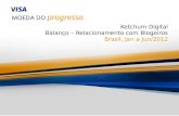 Ketchum Digital Balanço – Relacionamento com  Blogeiros Brasil ,  Jan a  Jun /2012