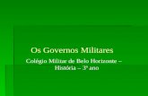 Os Governos Militares