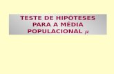 TESTE DE HIPÓTESES PARA A MÉDIA POPULACIONAL