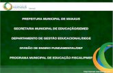 PREFEITURA MUNICIPAL DE MANAUS SECRETARIA MUNICIPAL DE EDUCAÇÃO/SEMED