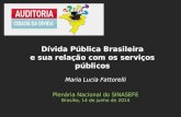Maria Lucia Fattorelli Plenária Nacional do SINASEFE Brasília,  14 de  junho  de 2014