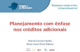 Planejamento com ênfase nos créditos adicionais Márcio Ferreira  Kelles