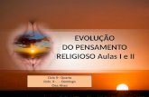 EVOLU ÇÃO DO PENSAMENTO  RELIGIOSO Aulas I e II