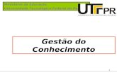 Ministério da Educação Universidade Tecnológica Federal do Paraná