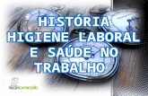 História higiene laboral e saúde no trabalho