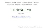 Hidráulica HID 006 Prof. Benedito C. Silva