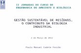GESTÃO SUSTENTÁVEL DE Resíduos,  O CONTRIBUTO DA ECOLOGIA INDUSTRIAL
