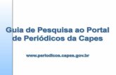 Guia de Pesquisa ao Portal                 de Periódicos da Capes periodicospes.br