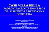 CASE VILLA BELLA PADRONIZAÇÃO DE PROCESSOS DE  ALIMENTOS E BEBIDAS NA HOTELARIA