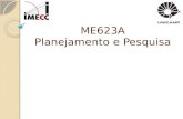 ME623A Planejamento e Pesquisa