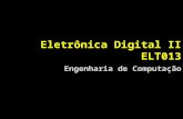 Eletrônica Digital II ELT013