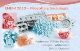 ENEM 2013 –  Filosofia  e  Sociologia