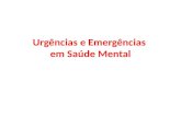 Urgências e Emergências  em Saúde Mental