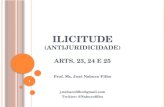 Ilicitude (antijuridicidade) Arts . 23, 24 e 25