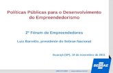 Políticas Públicas para o Desenvolvimento do Empreendedorismo 2º Fórum de Empreendedores