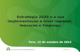 Estratégia 2020 e a sua implementação a nível regional: Inovação e Emprego
