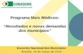 Programa Mais Médicos: “ Resultados e novas demandas dos municípios”