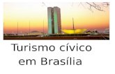 Turismo cívico      em Brasília
