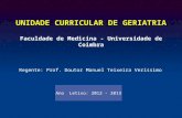 UNIDADE CURRICULAR DE GERIATRIA Faculdade de Medicina  - Universidade  de Coimbra
