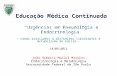 Educação Médica Continuada “Urgências em Pneumologia e Endocrinologia”