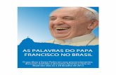 As palavras do Papa Francisco no Brasil