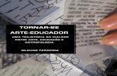 TORNAR-SE ARTE EDUCADOR