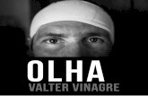OLHA, Valter Vinagre