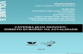 CÁTEDRA JEAN MONNET: DIREITO EUROPEU NA ATUALIDADE - Volume 5 - 2012