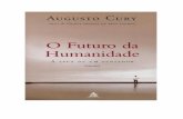 O Futuro da Humanidade - augusto jorge cury