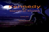 Kennedy And the Secret of the Amulet
