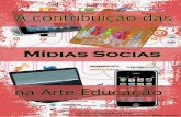 A contribuição das Mídias Sociais na Arte Educação