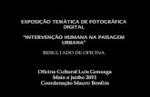 Exposiçao fotografica  " Intervençao humana no espaco urbano"