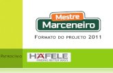 Apresentação Mestre Marceneiro 2011