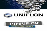 Uniflon Fluoromasters - INFORMAÇÕES TÉCNICAS