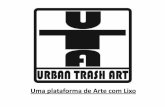 Projeto Urban Trash Art