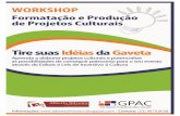 Workshop Formatação e Produção de Projetos Culturais